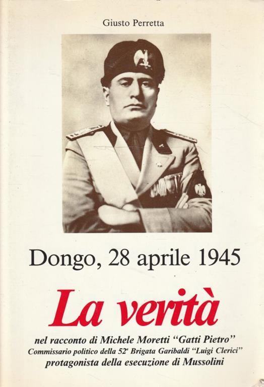 Dongo, 28 aprile 1945. La verità - copertina