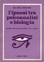 L' ipnosi tra psicoanalisi e biologia : quello che gli psicologi non sanno