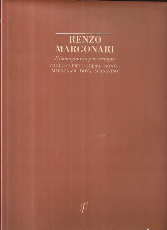 Renzo Margonari: l'immaginario, per esempio - copertina
