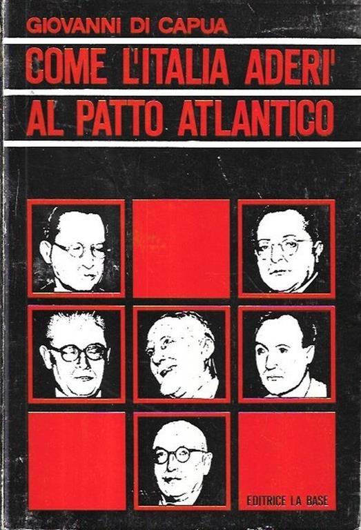 Come l'Italia aderì al patto atlantico - Giovanni Di Capua - copertina