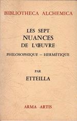 Les sept nuances de l'oeuvre : philosophique - hermétique