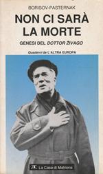 Non ci sarà la morte. Genesi del Dottor Zivago