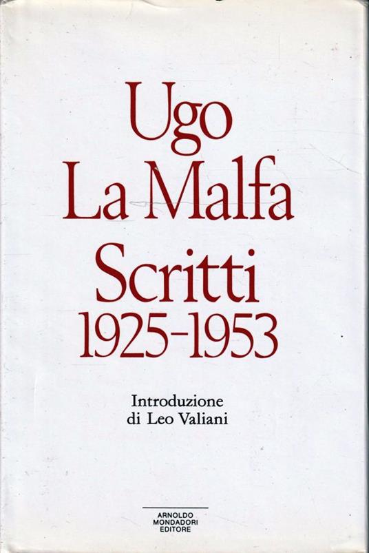 Scritti 1925-1953. Volume I - Ugo La Malfa - copertina