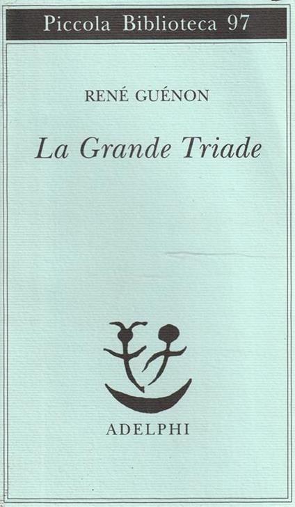 La Grande Triade - René Guénon - copertina