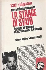 La strage di stato dal golpe di Borghese all'incriminazione di Calabresi