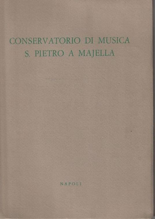 Conservatorio di Musica "S. Pietro a Majella" Annuario 1963/64-1964/65 - copertina