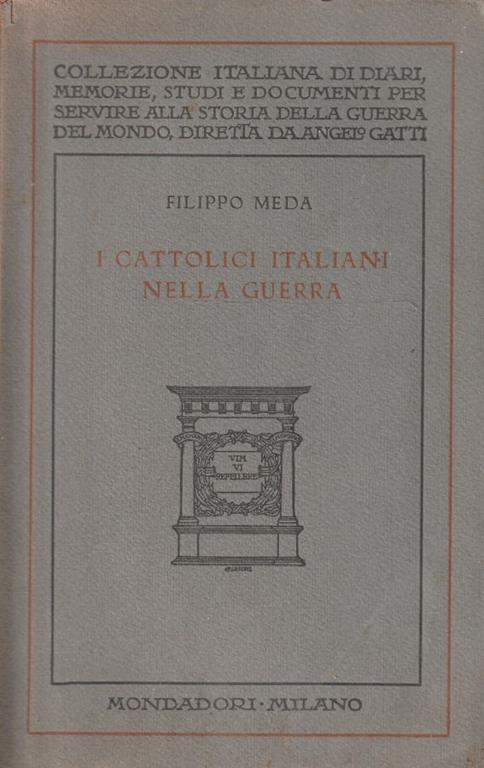 I cattolici italiani nella guerra - Filippo Meda - copertina