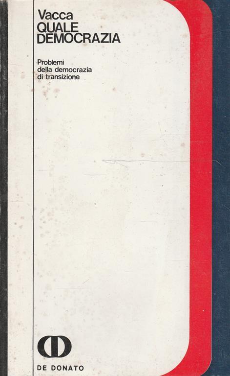 Quale democrazia. Problemi della democrazia di transizione - G. Vaccai - copertina