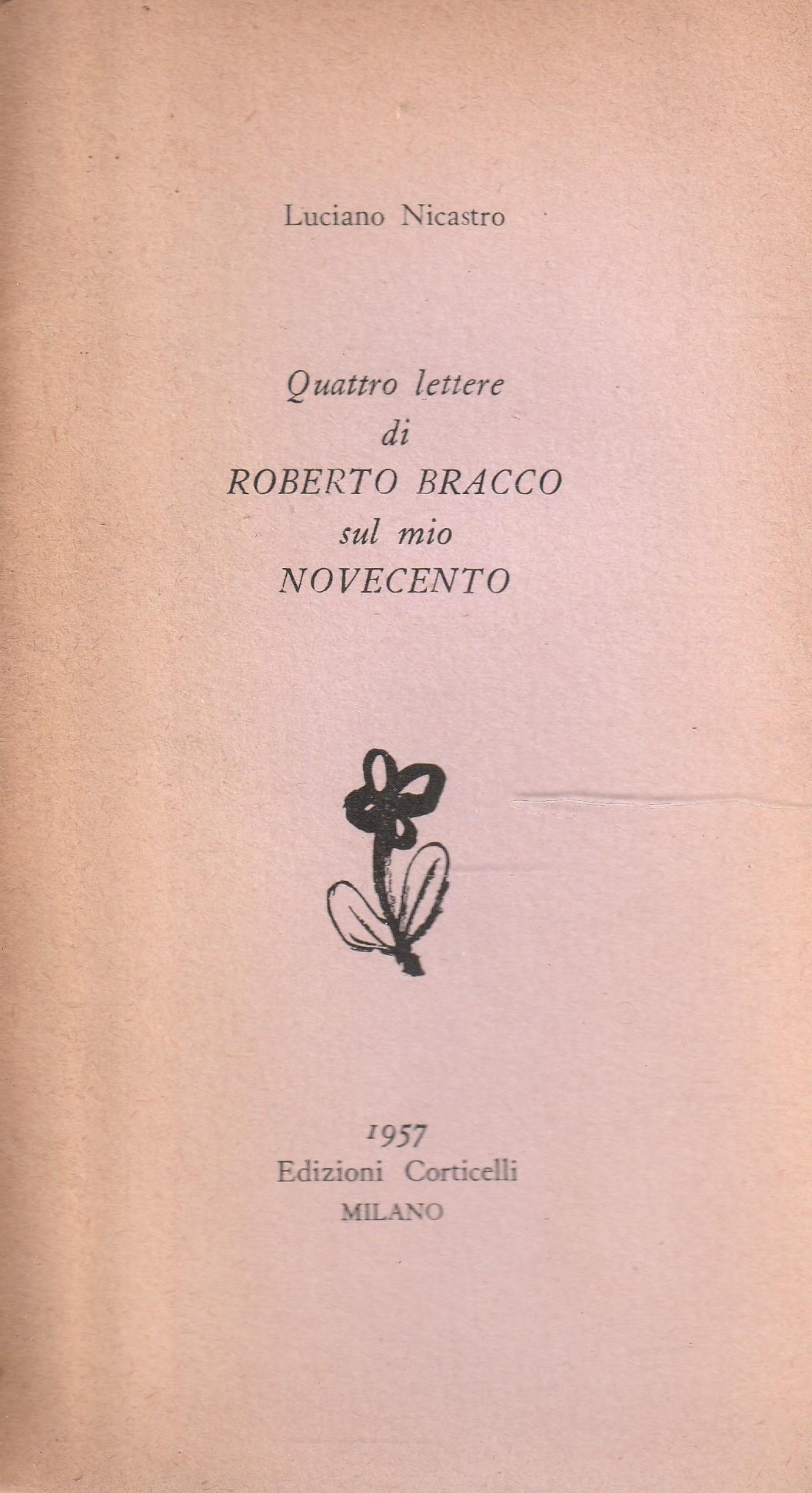 Quattro lettere di Roberto Bracco sul mio Novecento