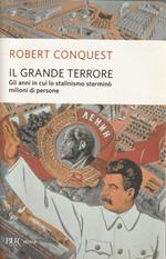 Il grande terrore. Gli anni in cui lo stalinismo sterminò milioni di persone