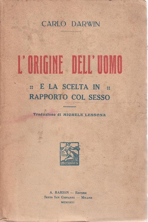 L' origine dell'uomo e la scelta in rapporto col sesso - Charles Darwin - copertina
