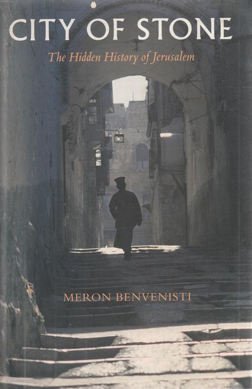 City of Stone. The Hidden History of Jerusalem - copertina