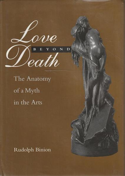 Love beyond Death. The Anatomy of a Mith in the Arts - copertina