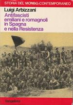 Antifascisti emiliani e romagnoli in Spagna e nella Resistenza