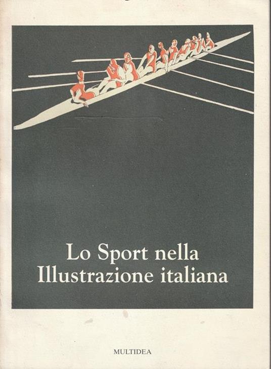 Lo Sport nella illustrazione italiana (L'Immagine come promozione sportiva) - copertina