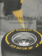 Miles and meals. Handcrafted by Pirelli
