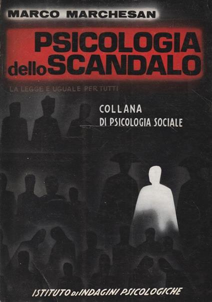 Psicologia dello scandalo - Marco Marchesan - copertina