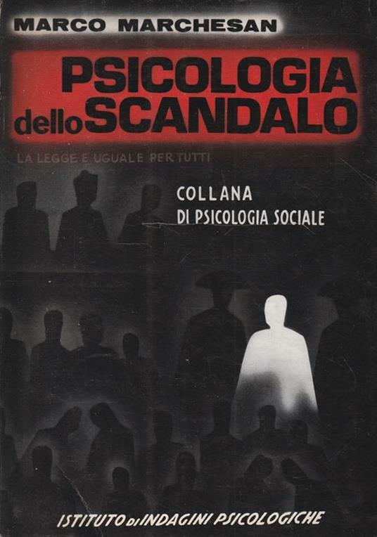 Psicologia dello scandalo - Marco Marchesan - copertina