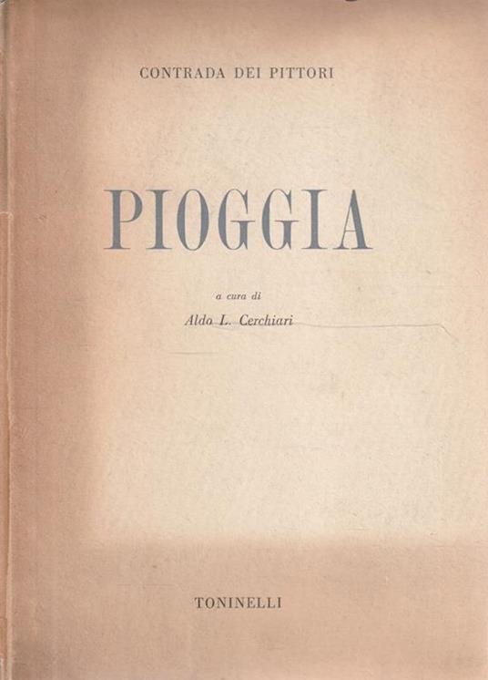 Pioggia a cura di Aldo L. Cerchiari - Aldo L. Cerchiari - copertina