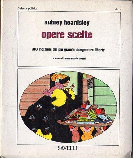 Opere scelte. 383 incisioni del più grande disegnatore liberty - copertina