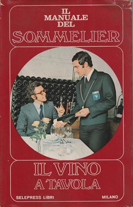 Il manuale del sommelier: il vino a tavola - copertina