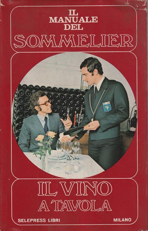 Il manuale del sommelier: il vino a tavola - copertina