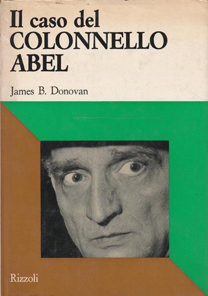 Il caso del colonnello Abel - James B. Donovan - copertina