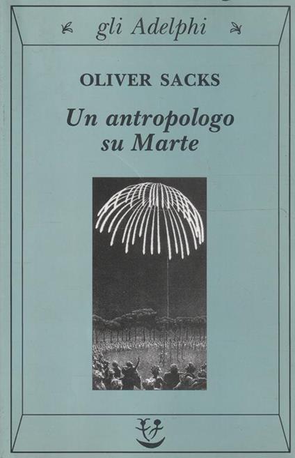 Un antropologo su Marte : sette racconti paradossali - Oliver Sacks - copertina