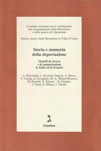 Storia e memoria della deportazione : modelli di ricerca e di comunicazione in Italia ed in Francia - copertina