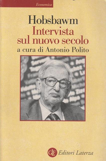 Intervista sul nuovo secolo di Hobsbawm - copertina