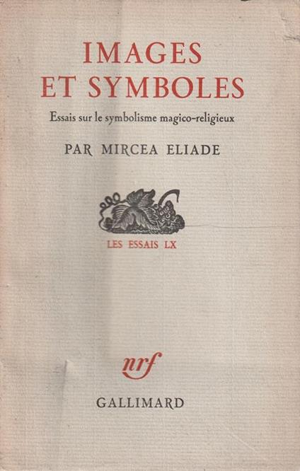 Images et symboles. Essais sur le symbolisme magico-religieux - copertina