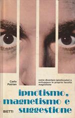 Ipnotismo, magnetismo e suggestione
