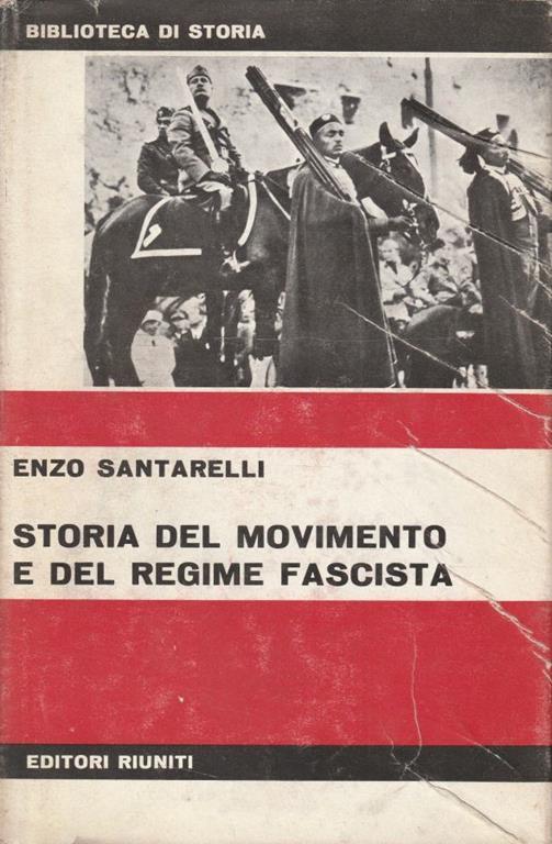 Storia del movimento e del regime fascista - II - Enzo Santarelli - copertina