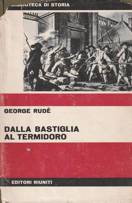 Dalla Bastiglia al Termidoro - George Rudé - copertina