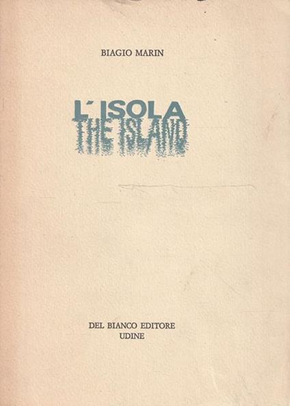L' isola/The island di Biagio Marin - B. Martin - copertina