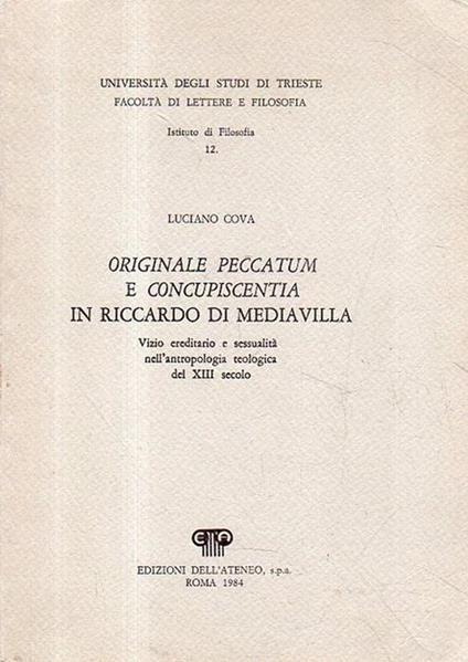 Originale peccatum e concupiscentia in Riccardo di Mediavilla: vizio ereditario e sessualità nell'antropologia teologica del XIII secolo - Luciano Cova - copertina