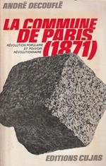 La commune de Paris (1871) Révolution populaire et pouvoir révolutionnaire