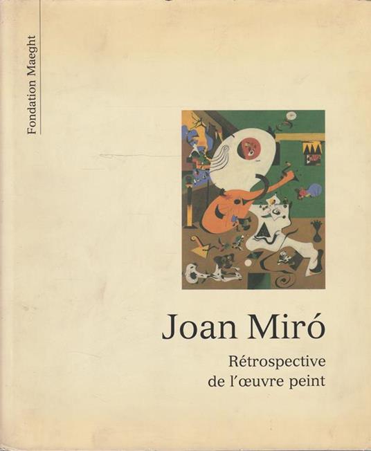 Joan Mirò. Retrospective de l'oeuvre peint - copertina