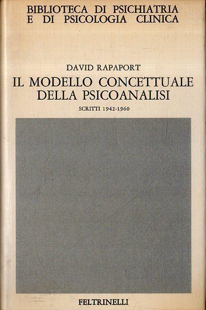 Il modello concettuale della psicoanalisi - David Rapaport - copertina