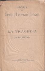 La tragedia di Emilio Bertana. Storia dei Generi Letterari Italiani