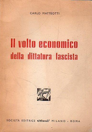 Autografato e dedicato!!! Il volto economico: della dittatura fascista - copertina