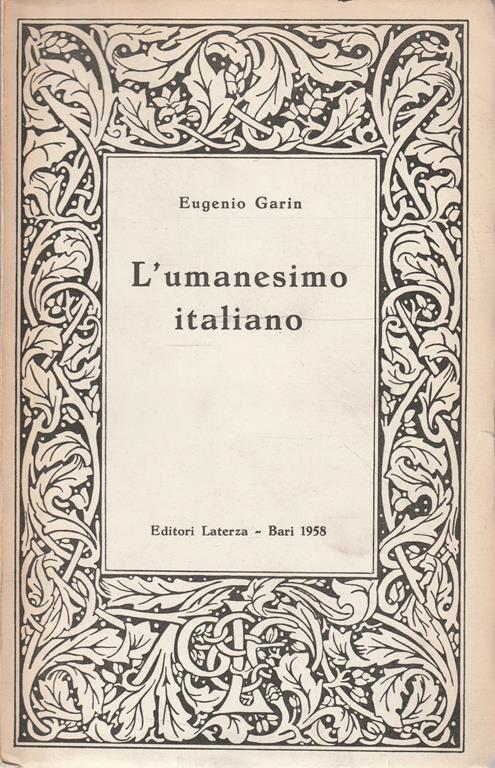L' umanesimo italiano. Filosofia e vita civile nel Rinascimento - Eugenio Garin - copertina