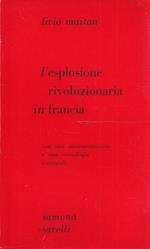 L' esplosione rivoluzionaria in Francia con una documentazione e una cronologia essenziali
