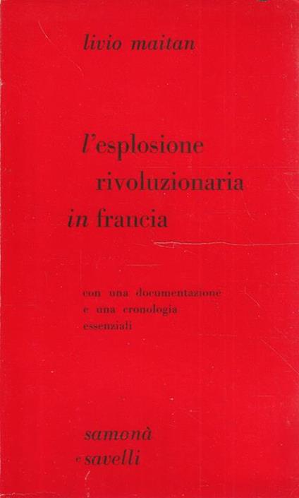 L' esplosione rivoluzionaria in Francia con una documentazione e una cronologia essenziali - copertina