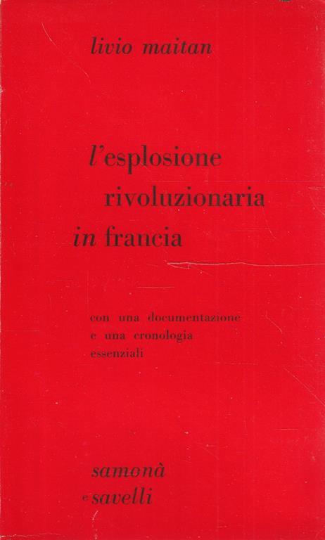 L' esplosione rivoluzionaria in Francia con una documentazione e una cronologia essenziali - copertina