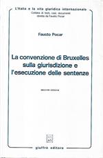 La Convenzione di Bruxelles sulla giurisdizione e l'esecuzione delle sentenze
