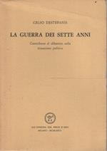 La guerra dei sette anni: contributo al dibattito sulla situazione politica