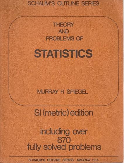 Theory and problems of statistics. SI(metric) edition including over 870 fully solved problems - Murray R. Spiegel - copertina