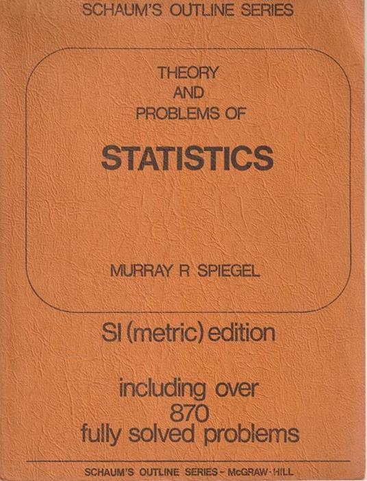 Theory and problems of statistics. SI(metric) edition including over 870 fully solved problems - Murray R. Spiegel - copertina