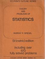 Theory and problems of statistics. SI(metric) edition including over 870 fully solved problems